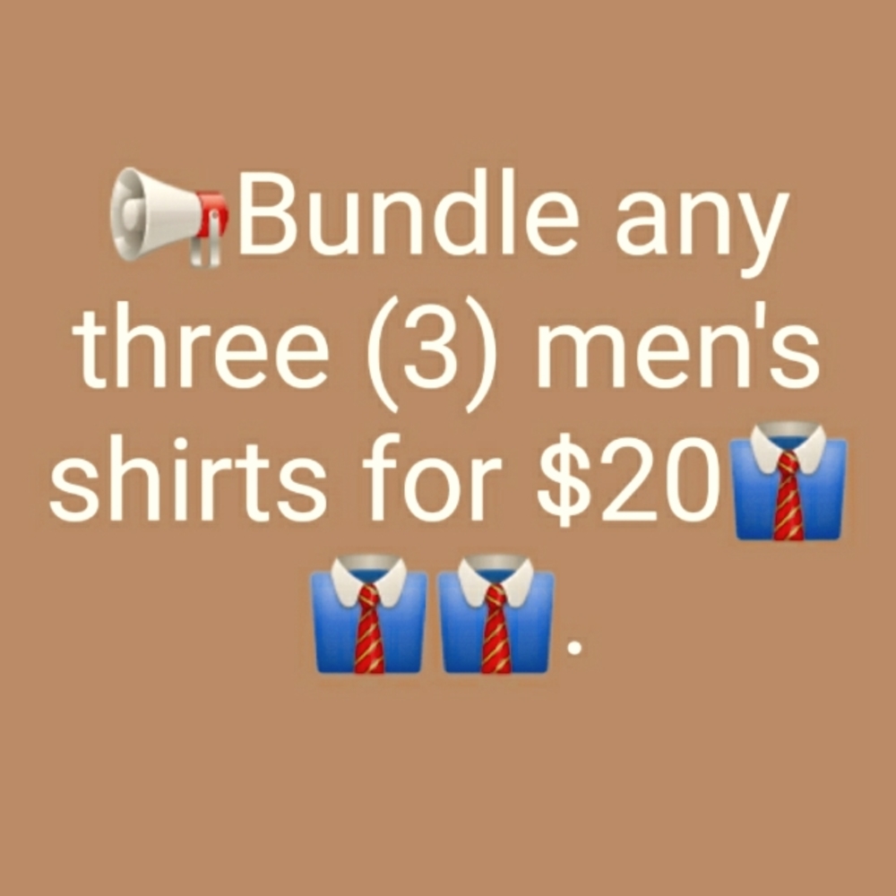 Bundle three shirts for $20